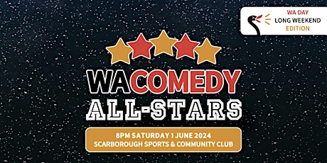 WA COMEDY ALL-STARS (WA DAY LONG WEEKEND EDITION)