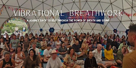 MELBOURNE Vibrational Breathwork - Sound Healing & Breakthrough Breath work