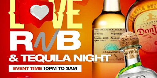 Ladies Love RNB &Tequila Night primary image