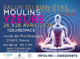Image principale de Salon du bien-être et de la voyance Yzeure - Moulins 26 au 28 Avril 2024