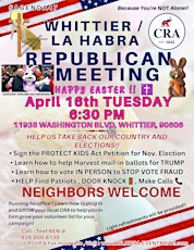 WHITTIER / LA HABRA Republican meeting- FREE raffle w/ code "rsvpforfree"