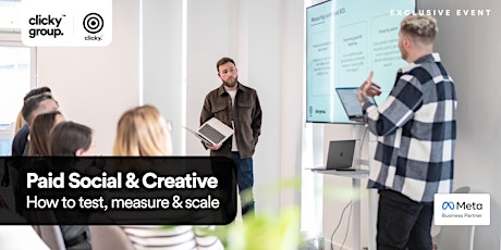 Paid Social & Creative / How to test, measure & scale