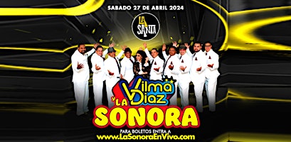 Hauptbild für Vilma Diaz y LA SONORA en LA SANTA de Orange County!