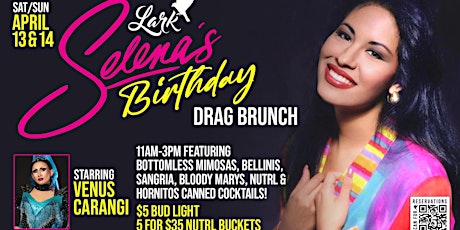 Selena's Birthday Drag Brunch