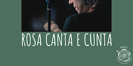 MUSICA DAL VIVO + CENA - Rosa canta e cunta primary image