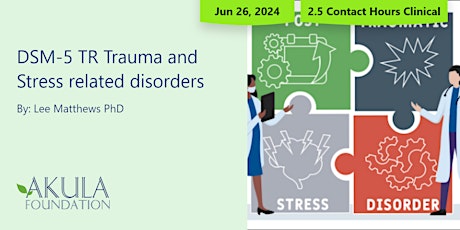 DSM-5 TR Trauma and Stress related disorders - In-person class