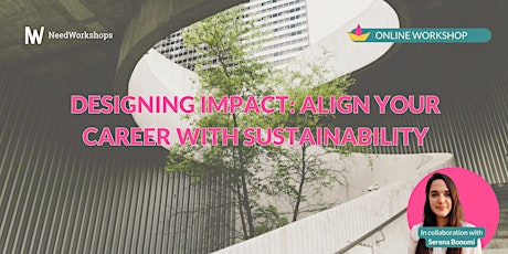 Designing Impact: Align Your Career with Sustainability