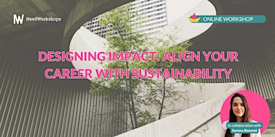 Primaire afbeelding van Designing Impact: Align Your Career with Sustainability