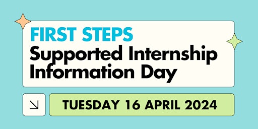 Primaire afbeelding van First Steps Supported Internships Information Day