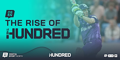 Imagem principal de Digital Sport North - The Rise of the Hundred
