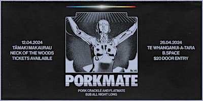 Primaire afbeelding van Porkmate: Pork Crackle & Flatmate All Night Long (Auckland)