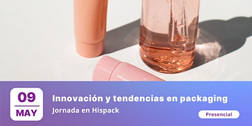 Imagem principal do evento Innovación y tendencias en packaging en cosmética y perfumería