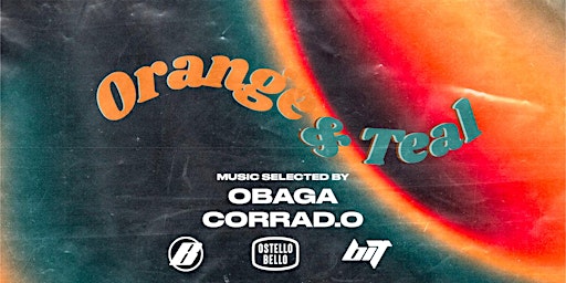 Imagem principal do evento DJ SET BIT • ORANGE&TEAL •  OBAGA & CORRAD.O •  Ostello Bello Napoli