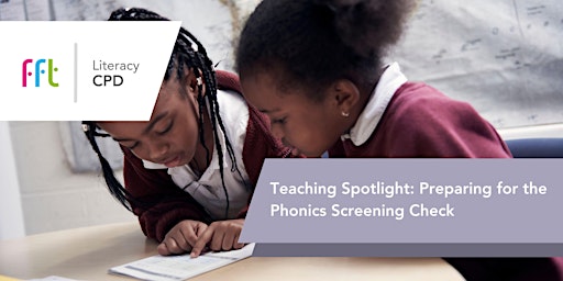 Teaching Spotlight: Preparing for the Phonics Screening Check  primärbild