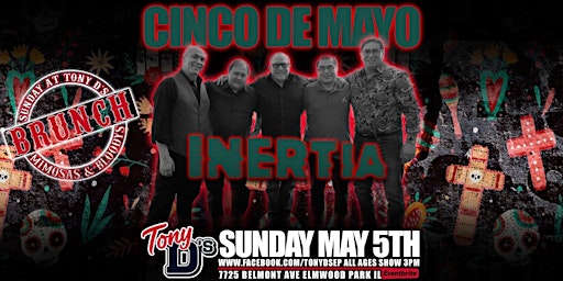 Immagine principale di Cinco De Mayo w/ Inertia at Tony D's 