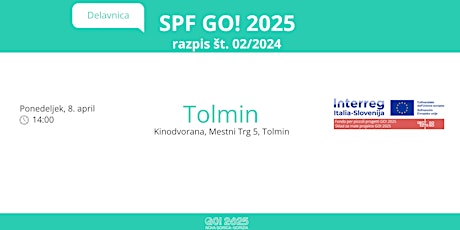 Delavnica SPF GO! 2025 razpis št. 02/2024 - Tolmin (SLO)