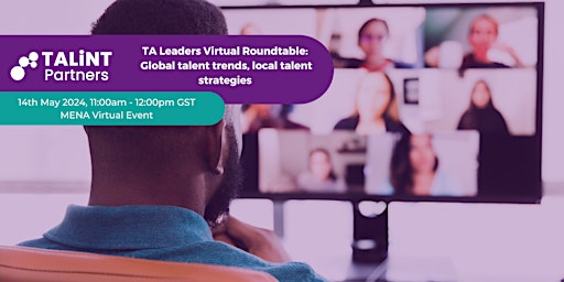 Imagen principal de TA Leaders Virtual Roundtable-Global Talent trends, local talent strategies