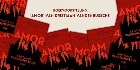 Boekvoorstelling 'Amor' van Kristiaan Vandenbussche