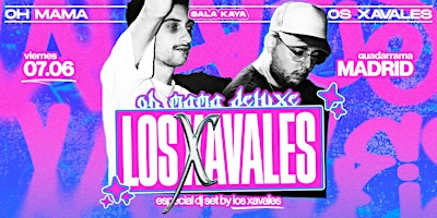 Los Xavales - Oh Mama Deluxe en  Sala Kaya primary image
