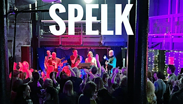 Spelk -  supported by 'The Slap' Proceeds to Newcastle Hospitals Charity