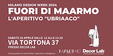 APERITIVO "FUORI DI MAARMO"  AL FUORISALONE _MILANO DESIGN WEEK 2024