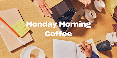 Monday Morning Coffee primary image