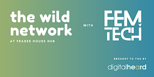 Women in Digital and Tech Networking | WILD x FemTech  primärbild