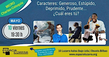 Imagen principal de Micro charlas-Coloquio: Caracteres: Generoso, Estúpido … ¿Cuál es el tuyo?