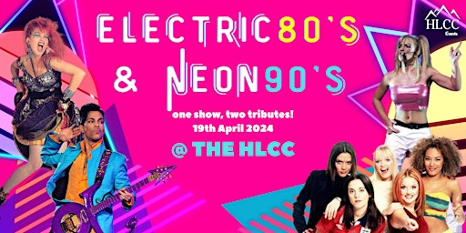 Imagem principal do evento Electric 80's & Neon 90's Tribute Night