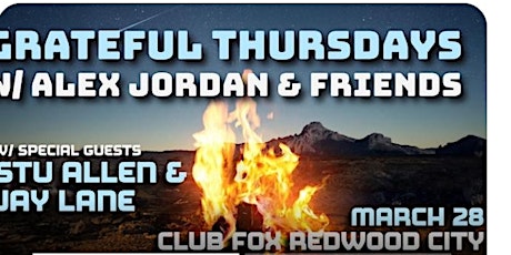 GRATEFUL THURSDAY w/ ALEX JORDAN & FRIENDS