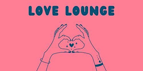 Love Lounge Experience