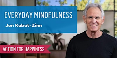 Imagem principal do evento Everyday Mindfulness - with Jon Kabat-Zinn