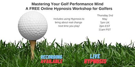 Mastering Your Golf Performance Mind - FREE