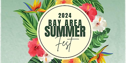 Imagem principal do evento 2024 Bay Area SummerFest