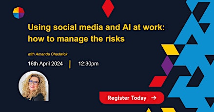 Using social media and AI at work: how to manage the risks