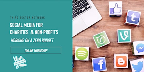 Social Media for Charities - Working on a Zero Budget (WATCH ONLINE NOW!)