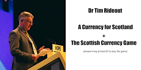 Dr Tim Rideout - A Currency for Scotland primary image