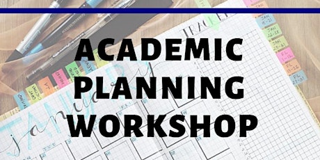 Academic Planning Workshop - Fall 2019 primary image