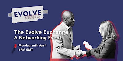 Image principale de The Evolve Exchange: A Networking Event