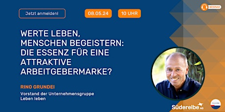 Werte leben, Menschen begeistern: Die Essenz für eine attraktive Arbeitgebermarke?