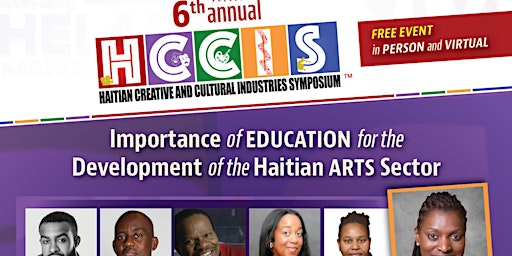 Primaire afbeelding van Sixth Annual Haitian Creative and Cultural Industrie Symposium