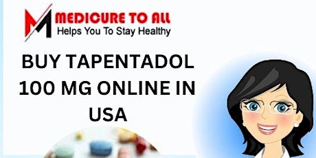 Buy Tapentadol Online Stop Living Together With Pain@medicuretoall