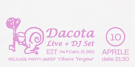 DACOTA Release party - EP "Chiave Vergine"