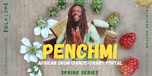 PENCHMI African Drum + Dance + Chant Portal - SPRING SERIES primary image