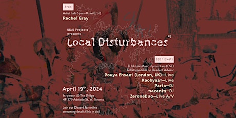 Rachel Gray: Local Disturbances Artist Talk and Party