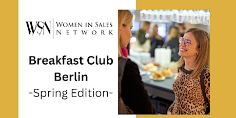 WISN Breakfast Club Berlin Spring Edition  "Gen AI im Sales“