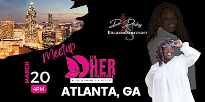 Imagen principal de I AM H.E.R International Atlanta, GA Meetup