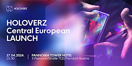 Holoverz Central European Launch