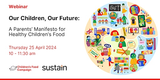 Image principale de Our Children, Our future: A Parents’ Manifesto for Healthy Children’s Food