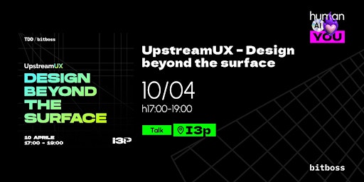 Imagem principal do evento UpstreamUX - Design beyond the surface